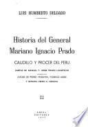 Historia del general Mariano Ignacio Prado