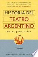 Historia del teatro argentino en las provincias