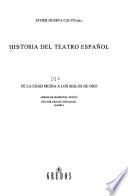 Historia del teatro español: De la Edad Media a los Siglos de Oro