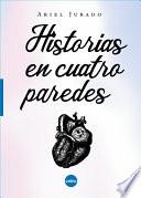 Historia en cuatro paredes