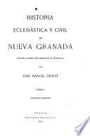 Historia exlesiáxtica y civil de Nueva Granada