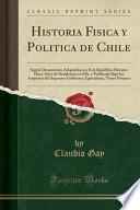 Historia Fisica y Politica de Chile