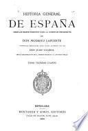 Historia general de España desde los tiempos primitivos hasta la muerte de Fernando VII