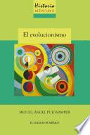 Historia mínima del evolucionismo