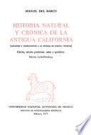 Historia natural y crónica de la antigua California