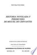 Historia novelada y perimundo de Miguel de Cervantes