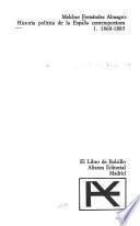 Historia poliʹtica de la España contemporʹanea: 1868-1885