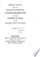 Historia politica de los establecimientos ultramarinos de las naciones europeas