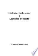 Historia, tradiciones y leyendas de Quito