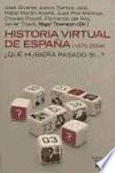 Historia virtual de España (1870-2004)