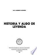 Historia y algo de leyenda