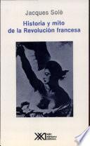 Historia y mito de la Revolución francesa