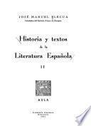 Historia y textos de la literatura española