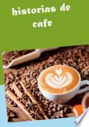 Historias de café