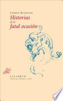 Historias de la fatal ocasión