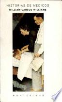 historias de medicos william carlos williams