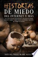 Historias de Miedo del Internet y más