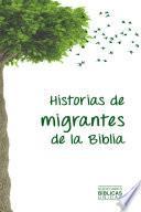 Historias de migrantes de la Biblia