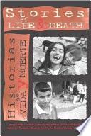 Historias De Vida Y Muerte/ Stories of Life & Death