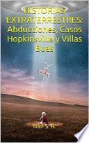 HISTORIAS EXTRATERRESTRES: Abducciones, Casos Hopkinsville y Villas Boas