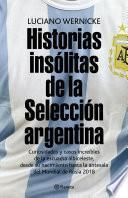 Historias insólitas de la selección argentina