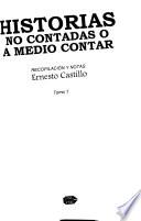 Historias no contadas o a medio contar