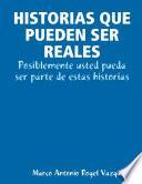 Historias que pueden ser reales