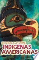 Historias y Leyendas Indígenas Americanas