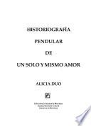 Historiografía pendular de un solo y mismo amor
