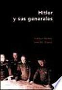 Hitler y sus generales