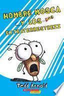Hombre Mosca y los extraterrestrezz (Fly Guy and the Alienzz)