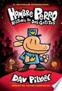 Hombre Perro: Historia de Dos Gatitos