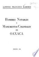 Hombres notables y monumentos coloniales de Oaxaca