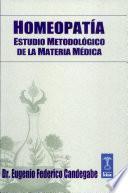 Homeopatía. Estudio Metodológico de la Materia Médica