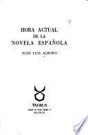 Hora actual de la novela espanola-aut>Alborg, Juan Luis-datepub>1958-publ>Taurus, Conde de Valle suchil, Madrid