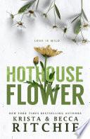Hothouse Flower