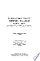 Identidades culturales y formación del estado en Colombia
