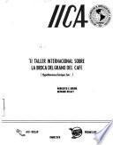 ii taller internacional sobre la broca del grano del cafe
