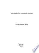 Imágenes de la crisis en Argentina