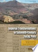 Libro Imperial Transformations in Sixteenth-Century Yucay, Peru