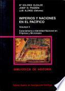 Imperios y naciones en el Pacífico: Colonialismo e identidad nacional en Filipinas y Micronesia