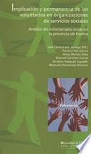 IMPLICACIÓN Y PERMANENCIA DE LOS VOLUNTARIOS EN ORGANIZACIONES DE SERVICIOS SOCIALES