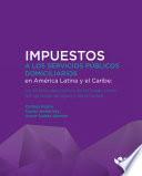 Impuestos a los servicios públicos domiciliarios en América Latina y el Caribe