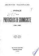 Indice de los protocolos de Guanacaste, 1756-1850