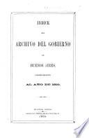Indice del Archivo del Gobierno de Buenos Aires, correspondiente al año de 1810