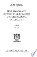 Indice geobiográfico de cuarenta mil pobladores españoles de América en el siglo XVI.
