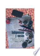 Indigenismo y nación