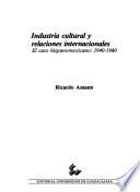 Industria cultural y relaciones internacionales