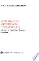 Información, dependencia y desarrollo