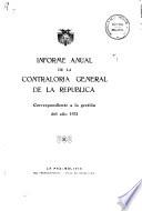 Informe anual de la Contraloría General de la República correspondiente a la gestión del año ...